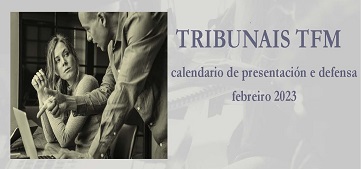 Tribunal TFM, Calendario de Presentación e Defensa (febreiro 2023)