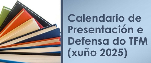 Calendario de Presentación e Defensa do TFM (xuño 2025)