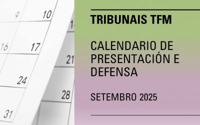 Tribunais TFM, Calendario de Presentación e Defensa (setembro 2025)